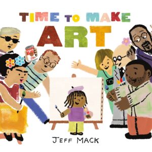 Time to Make Art with Jeff Mack!